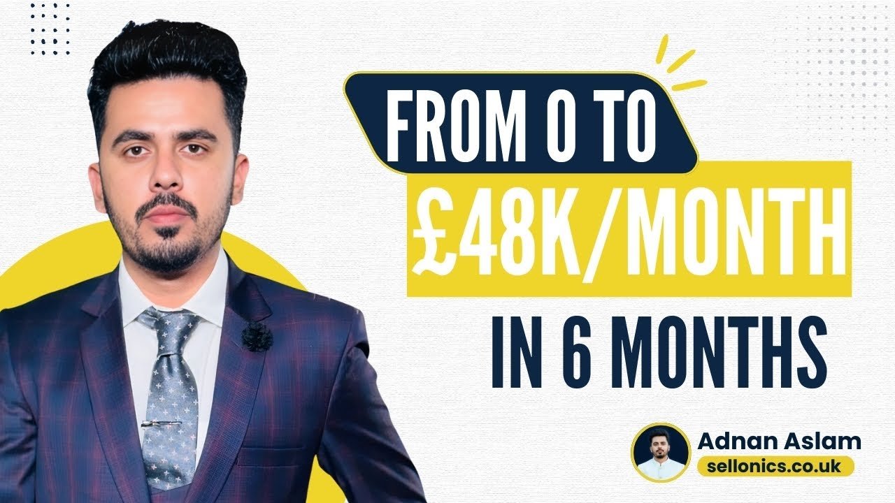 Case study thumbnail: from 0 to £48K per month in 6 months, Adnan Aslam, sellonics.co.uk